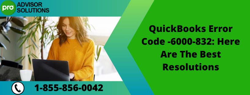 QuickBooks Error Code -6000-832